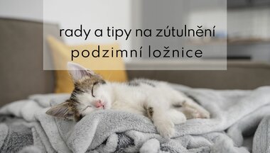 10 rad a tipů, jak si zútulnit podzimní ložnici 10 rad a tipů, jak si zútulnit podzimní ložnici