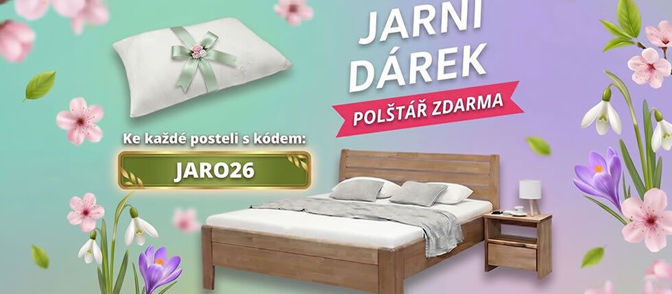 Oslavte s námi JARO – k nové posteli získáte dárek zdarma! Oslavte s námi JARO – k nové posteli získáte dárek zdarma!